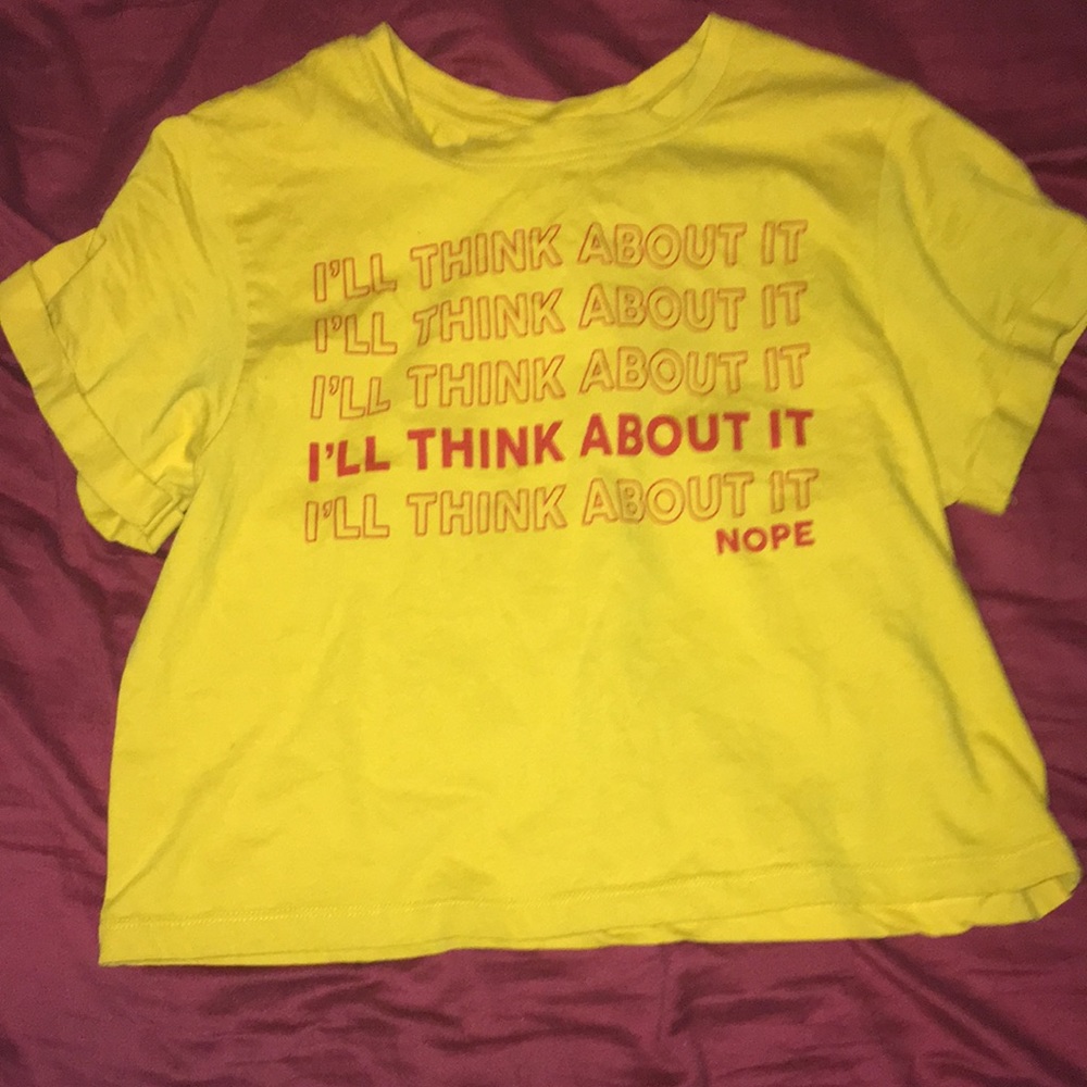 i’ll think about shirt
